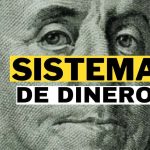 entendiendo la economia como funciona el sistema del dinero explicado paso a paso