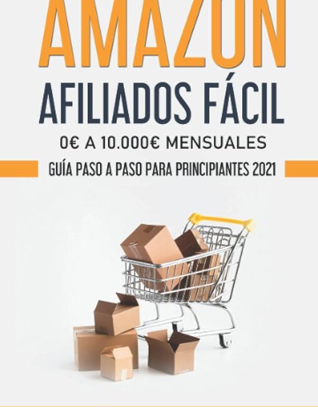 guia completa que es afiliados en amazon y como generar ingresos pasivos